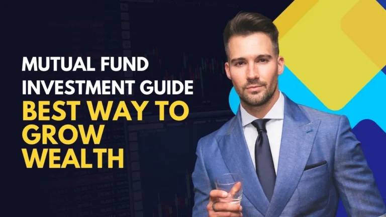 Mutual Fund Investment Guide Best Way to Grow Wealth