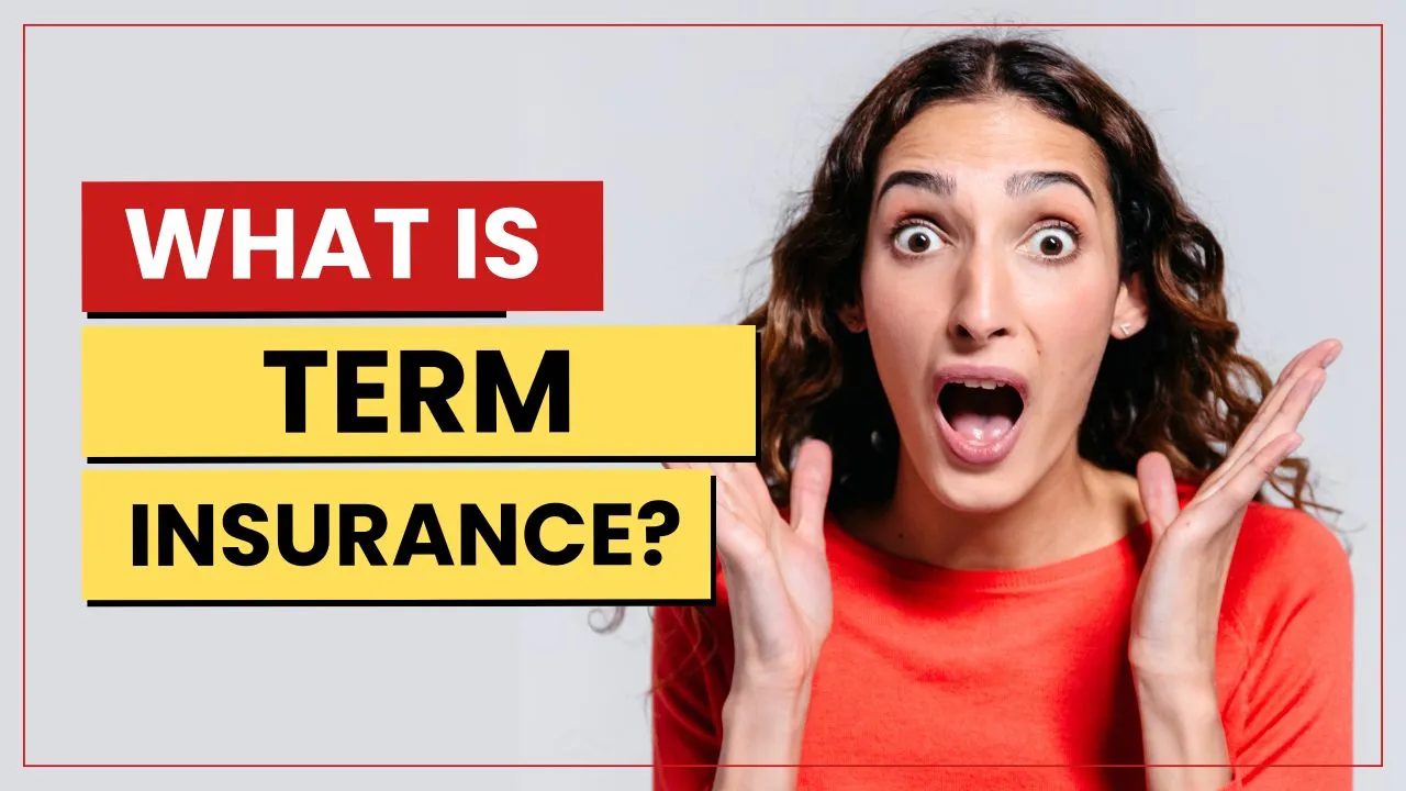 What is Term Insurance?